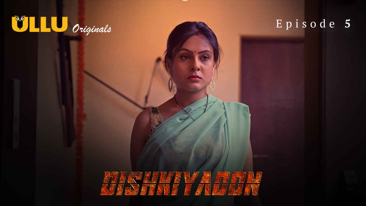 Dishkiyaoon 2024: Episode 5 – Gairah Malam yang Membara di Ullu
