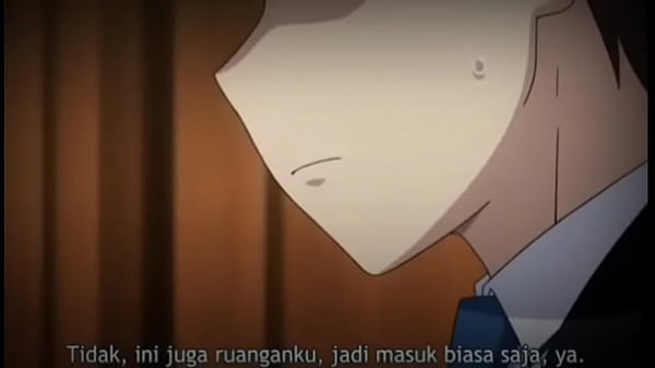 Nonton anime subtitle indo, bikin kelamin lo tegang abis