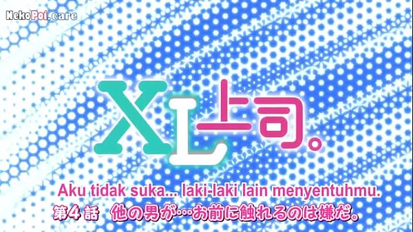 Xl bos gede episode 4 subtitle indo, bikin basah